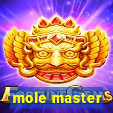 mole master